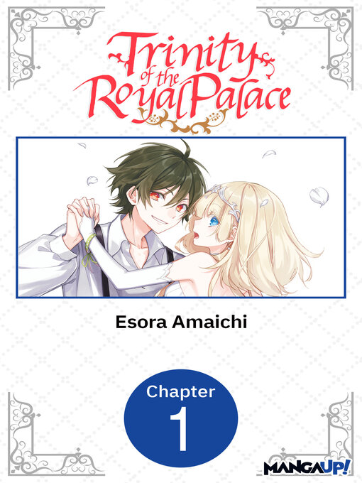Title details for Trinity of the Royal Palace, Chapter 1 by Esora Amaichi - Wait list